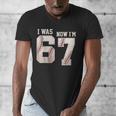 I Was 6 Now I'm 7 Year Old Birthday 67 Meme Baseball Bday Men's V-Neck T-Shirt I Was 6 Now I'm 7 Year Old Birthday 67 Meme Baseball Bday Men's V-Neck T-Shirt