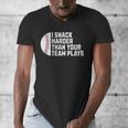 I Snack Harder Than Your Team Plays Baseball Men Women Men's V-Neck T-Shirt I Snack Harder Than Your Team Plays Baseball Men Women Men's V-Neck T-Shirt
