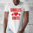 Singles Unite Valentines Day Humor For Singles Raglan Baseball Tee Men's V-Neck T-Shirt Singles Unite Valentines Day Humor For Singles Raglan Baseball Tee Men's V-Neck T-Shirt