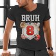 Bruh I'm 8 Baseball 8th Birthday Sports 8 Year Old Boy Men's V-Neck T-Shirt Bruh I'm 8 Baseball 8th Birthday Sports 8 Year Old Boy Men's V-Neck T-Shirt