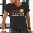 Don’t Ask I’m Not Doing Gamechanger Baseball Men's V-Neck T-Shirt Don’t Ask I’m Not Doing Gamechanger Baseball Men's V-Neck T-Shirt
