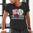 Don't Ask I'm Not Doing Gamechanger Sarcastic Baseball Quote Men's V-Neck T-Shirt Don't Ask I'm Not Doing Gamechanger Sarcastic Baseball Quote Men's V-Neck T-Shirt