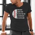 Greatest Game Ever Played Was In Cleveland 2016 Baseball Men's V-Neck T-Shirt Greatest Game Ever Played Was In Cleveland 2016 Baseball Men's V-Neck T-Shirt