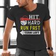 Women's Hit Hard Run Fast Turn Left Baseball Quote Fan Coach Men's V-Neck T-Shirt Women's Hit Hard Run Fast Turn Left Baseball Quote Fan Coach Men's V-Neck T-Shirt