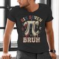 Women's Six Seven 67 Bruh 6 7 Happy Pi Day Baseball Be Irrational Men's V-Neck T-Shirt Women's Six Seven 67 Bruh 6 7 Happy Pi Day Baseball Be Irrational Men's V-Neck T-Shirt