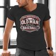 Women's Never Underestimate An Old Man Who Plays Baseball Men's V-Neck T-Shirt Women's Never Underestimate An Old Man Who Plays Baseball Men's V-Neck T-Shirt