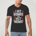 Baseball Joke Tee I Hit Bombs For Hot Moms Player Pitcher Men's V-Neck T-Shirt Baseball Joke Tee I Hit Bombs For Hot Moms Player Pitcher Men's V-Neck T-Shirt