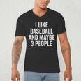 I Like Baseball And Maybe 3 People Baseball Player Men's V-Neck T-Shirt I Like Baseball And Maybe 3 People Baseball Player Men's V-Neck T-Shirt