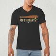 Baseball Tee My Therapist Bat Men Women Kids Men's V-Neck T-Shirt Baseball Tee My Therapist Bat Men Women Kids Men's V-Neck T-Shirt