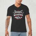Baseball Withdrawal Is Real Men's V-Neck T-Shirt
