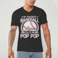 My Favorite Baseball Player Calls Me Pop Pop Men's V-Neck T-Shirt My Favorite Baseball Player Calls Me Pop Pop Men's V-Neck T-Shirt