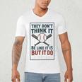 They Don’t Think It Be Like It Is But It Do Baseball Men's V-Neck T-Shirt They Don’t Think It Be Like It Is But It Do Baseball Men's V-Neck T-Shirt