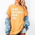 In My Baseball Mom Era Son Baseball Player Pitcher Catcher Women's Comfort Colors T-Shirt Mustard In My Baseball Mom Era Son Baseball Player Pitcher Catcher Women's Comfort Colors T-Shirt Mustard