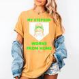 Baseball Mom Quote My Stepson Works From Home Women's Comfort Colors T-Shirt Mustard Baseball Mom Quote My Stepson Works From Home Women's Comfort Colors T-Shirt Mustard