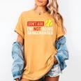 Don’t Ask I’m Not Doing Gamechanger Baseball Women's Comfort Colors T-Shirt Mustard