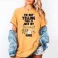 I'm Not Yelling This Is Baseball Mom Baseball Women's Comfort Colors T-Shirt Mustard I'm Not Yelling This Is Baseball Mom Baseball Women's Comfort Colors T-Shirt Mustard