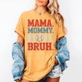 Mama Mommy Mom Bruh Baseball For Women Grandma Mother's Day Women's Comfort Colors T-Shirt Mustard Mama Mommy Mom Bruh Baseball For Women Grandma Mother's Day Women's Comfort Colors T-Shirt Mustard