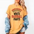 Moms Against Baseball Pants Season Baseball Mom Women's Comfort Colors T-Shirt Mustard