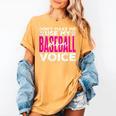 Mothers Don'T Make Me Use My Baseball Mom Voice Women's Comfort Colors T-Shirt Mustard Mothers Don'T Make Me Use My Baseball Mom Voice Women's Comfort Colors T-Shirt Mustard