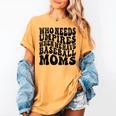 Who Needs Umpires When We Have Baseball Moms Baseball Raglan Baseball Tee Women's Comfort Colors T-Shirt Mustard