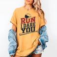 Run I Dare You Baseball Catcher Player Fan Women's Comfort Colors T-Shirt Mustard Run I Dare You Baseball Catcher Player Fan Women's Comfort Colors T-Shirt Mustard