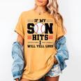 If My Son Hits I Will Yell Loud Baseball Mom Women's Comfort Colors T-Shirt Mustard If My Son Hits I Will Yell Loud Baseball Mom Women's Comfort Colors T-Shirt Mustard