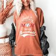 Baseball Mom Sayings Just A Mom That Loves Baseball Women's Comfort Colors T-Shirt Yam Baseball Mom Sayings Just A Mom That Loves Baseball Women's Comfort Colors T-Shirt Yam