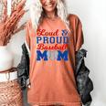 Baseball Mom Tee Loud & Proud Baseball Mom Women's Comfort Colors T-Shirt Yam Baseball Mom Tee Loud & Proud Baseball Mom Women's Comfort Colors T-Shirt Yam