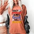 Crazy Proud Always Loud Ball Mom Volleyball Baseball Mom Women's Comfort Colors T-Shirt Yam Crazy Proud Always Loud Ball Mom Volleyball Baseball Mom Women's Comfort Colors T-Shirt Yam