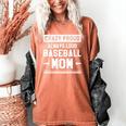 Crazy Proud Always Loud Baseball Mom Baseballer Women's Comfort Colors T-Shirt Yam Crazy Proud Always Loud Baseball Mom Baseballer Women's Comfort Colors T-Shirt Yam