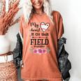 My Heart Is On That Field Ball Nana Baseball Mom Women's Comfort Colors T-Shirt Yam My Heart Is On That Field Ball Nana Baseball Mom Women's Comfort Colors T-Shirt Yam