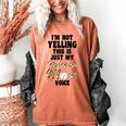 I'm Not Yelling This Is Baseball Mom Baseball Women's Comfort Colors T-Shirt Yam I'm Not Yelling This Is Baseball Mom Baseball Women's Comfort Colors T-Shirt Yam