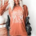 Living That Baseball Mom Life Sporty Humor Women's Comfort Colors T-Shirt Yam Living That Baseball Mom Life Sporty Humor Women's Comfort Colors T-Shirt Yam