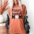 Proud Sports Mom Travel Baseball Mom For Game Day Women's Comfort Colors T-Shirt Yam Proud Sports Mom Travel Baseball Mom For Game Day Women's Comfort Colors T-Shirt Yam