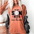 If My Son Hits I Will Yell Loud Baseball Mom Women's Comfort Colors T-Shirt Yam If My Son Hits I Will Yell Loud Baseball Mom Women's Comfort Colors T-Shirt Yam