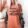 Travel Baseball Mom Travel Team Game Day Travel Sports Mom Women's Comfort Colors T-Shirt Yam Travel Baseball Mom Travel Team Game Day Travel Sports Mom Women's Comfort Colors T-Shirt Yam