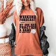 Weekend Forecast My Son Has Practice Baseball Mom Women's Comfort Colors T-Shirt Yam Weekend Forecast My Son Has Practice Baseball Mom Women's Comfort Colors T-Shirt Yam