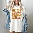 In My Baseball Mom Era For Mama Women's Comfort Colors T-Shirt Ivory In My Baseball Mom Era For Mama Women's Comfort Colors T-Shirt Ivory