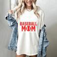 What Your Baseball Mom Told You The First Time Baseball Women's Comfort Colors T-Shirt Ivory What Your Baseball Mom Told You The First Time Baseball Women's Comfort Colors T-Shirt Ivory