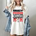 Crazy Proud Always Loud Baseball Mom Saying Women's Comfort Colors T-Shirt Ivory