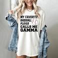 My Favorite Baseball Player Calls Me Gamma Women's Comfort Colors T-Shirt Ivory My Favorite Baseball Player Calls Me Gamma Women's Comfort Colors T-Shirt Ivory