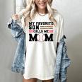My Favorite Son Calls Me Mom Baseball Mom Women's Comfort Colors T-Shirt Ivory My Favorite Son Calls Me Mom Baseball Mom Women's Comfort Colors T-Shirt Ivory