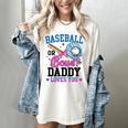 Gender Reveal Baseball Or Bows Daddy Loves You Women's Comfort Colors T-Shirt Ivory Gender Reveal Baseball Or Bows Daddy Loves You Women's Comfort Colors T-Shirt Ivory