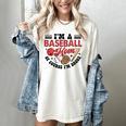 I'm A Baseball Mom Of Course I'm Broke Sport Lover Women's Comfort Colors T-Shirt Ivory