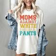 Moms Against Baseball Pants Baseball Mom Mother Women's Comfort Colors T-Shirt Ivory