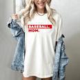 Proudest Baseball Mom Ever Women's Comfort Colors T-Shirt Ivory