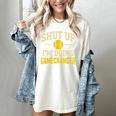 Shut Up I'm Doing Gamechanger Baseball Softball Cheer Women's Comfort Colors T-Shirt Ivory