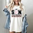 My Son Plays Baseball Nothing Scares Me Baseball Mom Women's Comfort Colors T-Shirt Ivory