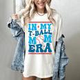 In My T-Ball Mom Era Baseball Mom Groovy Mother's Day Raglan Baseball Tee Women's Comfort Colors T-Shirt Ivory In My T-Ball Mom Era Baseball Mom Groovy Mother's Day Raglan Baseball Tee Women's Comfort Colors T-Shirt Ivory