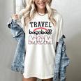 Travel Baseball Mom Sports Mom Baseball Mama Women's Comfort Colors T-Shirt Ivory